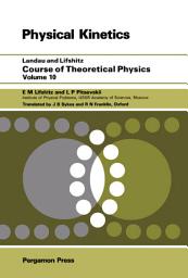 Icon image Course of Theoretical Physics: Physical Kinetics