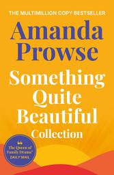 Icon image Something Quite Beautiful: Seven gorgeous short stories from the queen of family drama