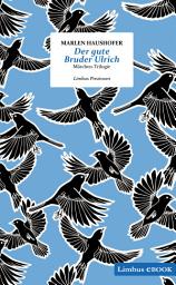 Icon image Der gute Bruder Ulrich: Märchen-Trilogie