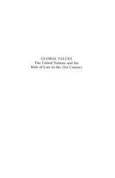 Icon image Global Values: The United Nations and the Rule of Law in the 21st Century