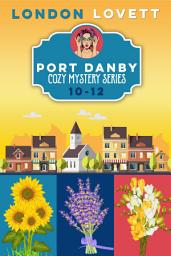 Icon image Port Danby Cozy Mystery Series: Box Set (Books 10-12)