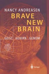 Icon image Brave New Brain: Geist - Gehirn - Genom