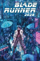 Icon image Blade Runner 2029: Echoes
