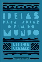 Icon image Ideias para adiar o fim do mundo (Nova edição): Edição 2