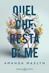 Icon image Quel che resta di me