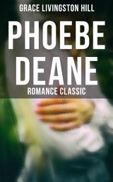 Icon image Phoebe Deane (Romance Classic)