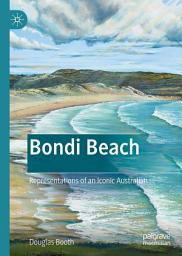 Icon image Bondi Beach: Representations of an Iconic Australian