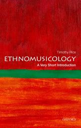 Icon image Ethnomusicology: A Very Short Introduction