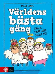 Icon image Världens bästa gäng - Snäll, snällare, snällast