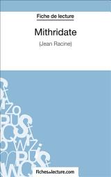 Icon image Mithridate: Analyse complète de l'oeuvre