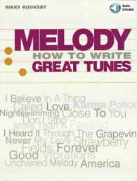 Icon image Melody: How To Write Great Tunes