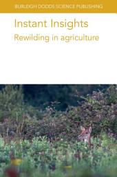 Icon image Instant Insights: Rewilding in agriculture