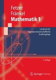 Icon image Mathematik 1: Lehrbuch für ingenieurwissenschaftliche Studiengänge, Ausgabe 11