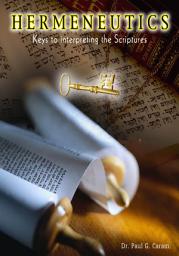 Icon image Hermeneutics: Keys for Interpreting the Scriptures