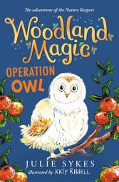 Icon image Woodland Magic 4: Operation Owl: Operation Owl