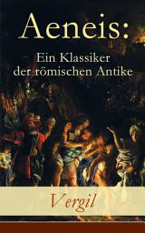 Icon image Aeneis: Ein Klassiker der römischen Antike: Flucht des Aeneas aus dem brennenden Troja