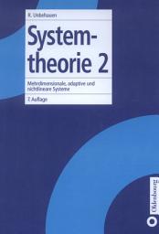 Icon image Systemtheorie 2: Mehrdimensionale, adaptive und nichtlineare Systeme