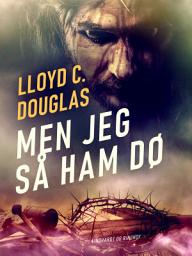 Icon image Men jeg så ham dø