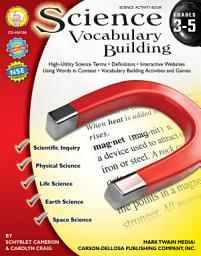 Icon image Science Vocabulary Building, Grades 3 - 5