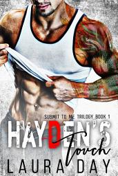 Icon image Hayden's Touch: A Dark Bad Boy Romance