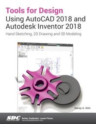 Icon image Tools for Design Using AutoCAD 2018 and Autodesk Inventor 2018