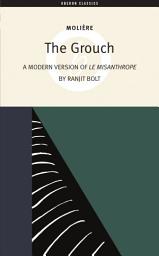 Icon image The Grouch: A Modern Version of The Misanthrope