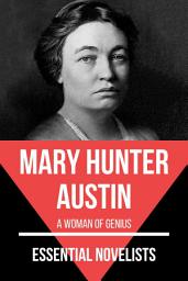 Icon image Essential Novelists - Mary Hunter Austin: A Woman of Genius