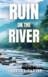 Icon image Ruin on the River: A Travel is Murder Cozy Mystery Book 4
