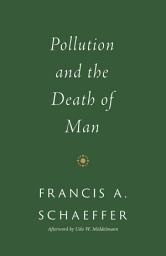 Icon image Pollution and the Death of Man