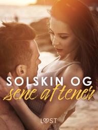Icon image Solskin og sene aftener - erotiske noveller