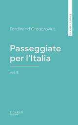 Icon image Passeggiate per l'Italia, vol. 5