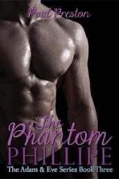 Icon image The Phantom Phillipe: The Adam & Eve Series, Book Three, Volume 3