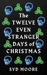 Icon image The Twelve Even Stranger Days of Christmas