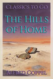 Icon image The Hills of Home: Restored Classics to Go Edition