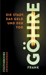 Icon image Die Stadt, das Geld und der Tod