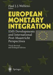 Icon image European Monetary Integration: EMS Developments and International Post-Maastricht Perspectives, Edition 3