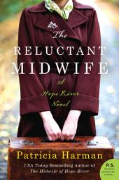 Icon image The Reluctant Midwife: A Hope River Novel