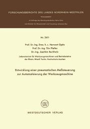 Icon image Entwicklung einer pneumatischen Meßsteuerung zur Automatisierung der Werkzeugmaschine