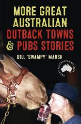Icon image More Great Australian Outback Towns & Pubs Stories