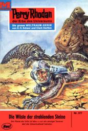 Icon image Perry Rhodan 377: Wüste der strahlenden Steine: Perry Rhodan-Zyklus "M 87"