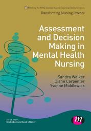 Icon image Assessment and Decision Making in Mental Health Nursing