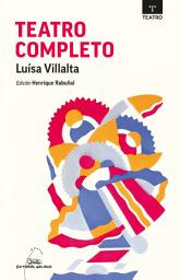 Icon image Teatro completo de Luísa Villalta