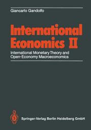 Icon image International Economics II: International Monetary Theory and Open-Economy Macroeconomics