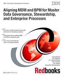 Icon image Aligning MDM and BPM for Master Data Governance, Stewardship, and Enterprise Processes