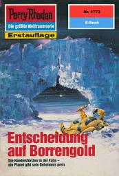 Icon image Perry Rhodan 1773: Entscheidung auf Borrengold: Perry Rhodan-Zyklus "Die Hamamesch"