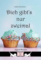 Icon image Dich gibt's nur zweimal: Es war einmal 1987