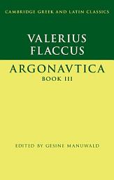 Icon image Valerius Flaccus: Argonautica Book III: Book 3