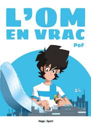 Icon image L'OM en vrac