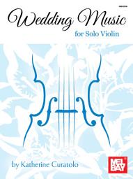 Icon image Wedding Music for Solo Violin
