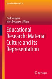 Icon image Educational Research: Material Culture and Its Representation